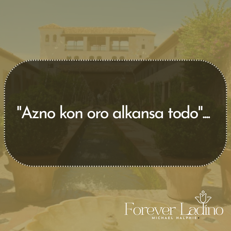 "Azno kon oro alkansa todo"....